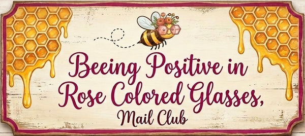 Beeing Positive in Rose Colored Glasses